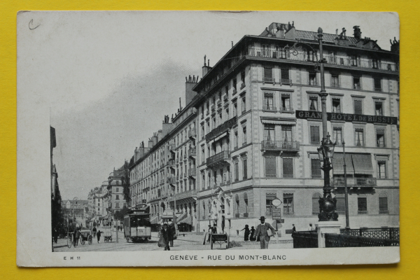 Ansichtskarte AK Genf / Straße Mont Blanc / 1905-1915 / Straßenbahn – Grand Hotel de Russie – Straßenszene